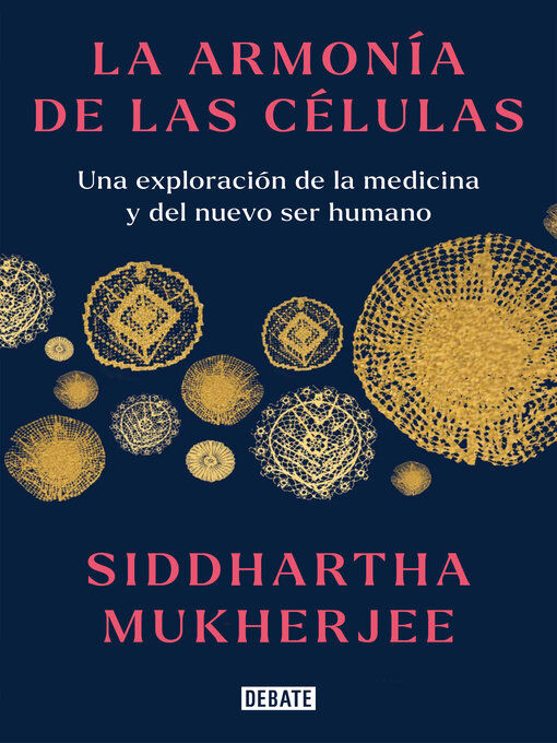 Title details for La armonía de las células by Siddhartha Mukherjee - Wait list